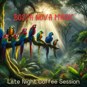 Midnight Bossa Nova Magic: Brazilian Jazz Lounge, Late Night Coffee Session - Café Lounge Bar