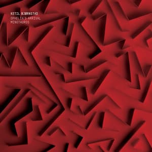 Ophelia´s Arrival / Minotaurus - Ketil Bjørnstad