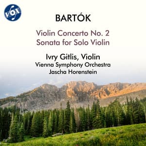 Bartók: Violin Concerto No. 2 in B Major, Sz. 112 & Sonata for Solo Violin, Sz. 117 - Béla Bartók