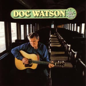 Riding The Midnight Train - Doc Watson