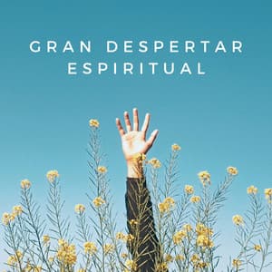 Gran Despertar Espiritual - Auge Espiritual