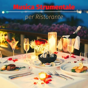 Musica strumentale per ristorante: musica di pianoforte rilassante - Ultimate Piano Classics
