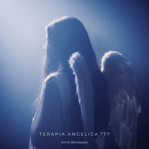 Terapia angelica 777 - Anna Benessere