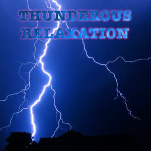 Thunderous Relaxation - Ambiworld