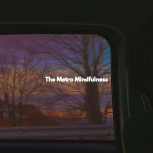 The Metro Mindfulness - Coffee Shop Playlist