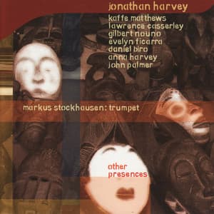 Other Presences - Jonathan Harvey