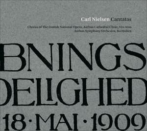 NIELSEN, C.: Cantatas - Carl Nielsen