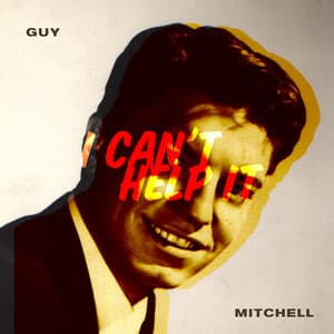 I Can't Help It - Guy Mitchell