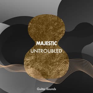 zZz Majestic Untroubled Guitar Sounds zZz - Spanish Guitar Lounge Music