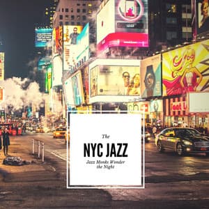The Jazz Monks Wonder the Night - New York City Jazz