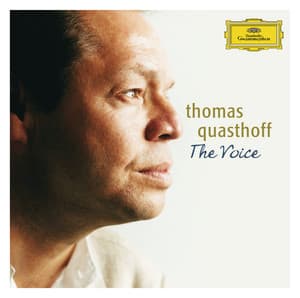The Voice - Thomas Quasthoff