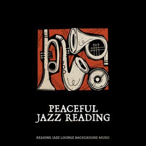 Peaceful Jazz Reading - Reading Jazz Lounge Background Music