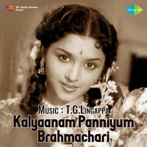 Kalyaanam Panniyum Brahmachari - T.G. Lingappa