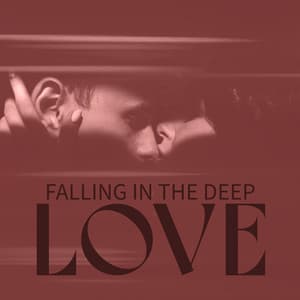 Falling in the Deep Love: Calm and Romantic Latin Swing Ballad Jazz Songs - Romantic Love Songs Academy