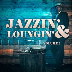 Jazzin' & Loungin', Vol. 2 - Smooth Jazz Healers