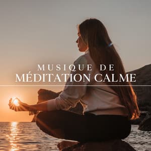 Musique de méditation calme - Zen Méditation Ambiance