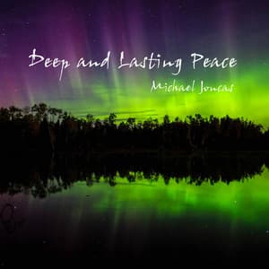 Michael Joncas: Deep and Lasting Peace - Michael Joncas