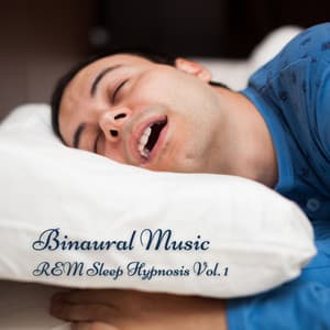 Binaural Music: REM Sleep Hypnosis Vol. 1 - Music for Sleeping Ensemble