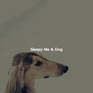 Sleepy Me & Dog - Instrumental Music for Concentration