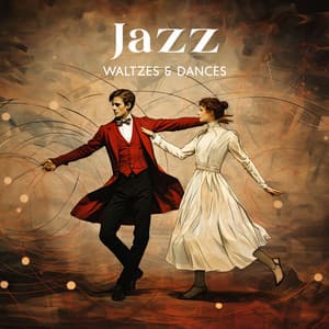 Jazz Waltzes & Dances: Jazz Instrumental Music, Swing Vibes, Acoustic Rhythms - Just Dancing