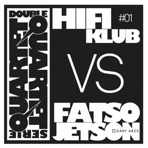 Double Quartet Serie #01 - Hifiklub