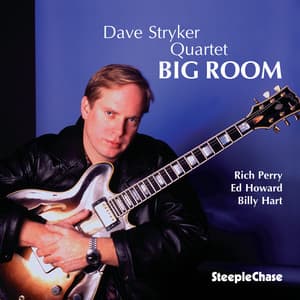 Big Room - Dave Stryker