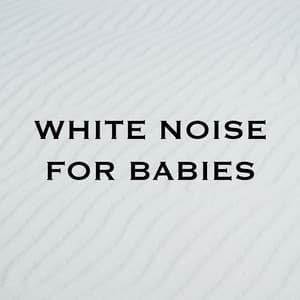 White Noise For Babies - Baby White Noise Machine