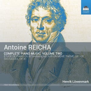 Reicha: Complete Piano Music, Vol. 2 - Anton Reicha