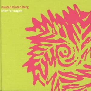 Stev For Dagen - Kirsten Bråten Berg