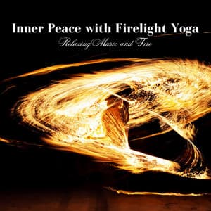 Inner Peace with Firelight Yoga: Relaxing Music and Fire - Relaxing Restaurant Music