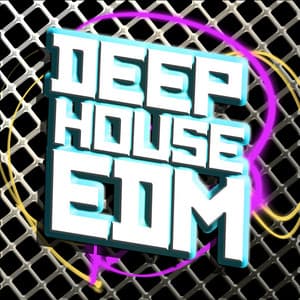 Deep House EDM - Deep House Club