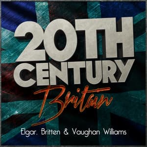 20th Century Britain: Elgar, Britten & Vaughan Williams - Philharmonia Orchestra