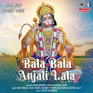 Bala Bala Anjali Lala - Shailendra Jain