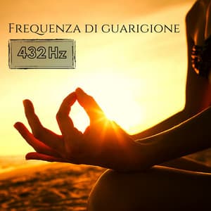 Frequenza di guarigione 432 Hz: Aumenta la tua energia, Musica positiva per affermazioni mattutine - Bella zen rilassante