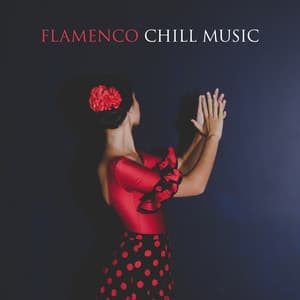 Flamenco Chill Music: Spanish Guitar & Latin Mood - Cuban Café Latin Club