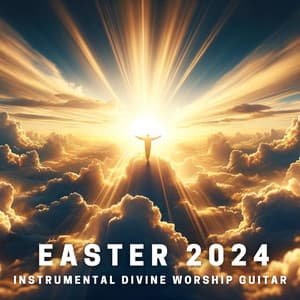 Easter 2024: Instrumental Divine Worship Guitar - Bible Study Music