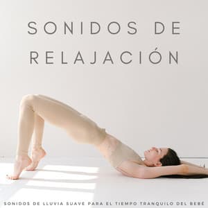 Sonidos De Relajación: Sonidos De Lluvia Suave Para El Tiempo Tranquilo Del Bebé - Frutas de lluvia