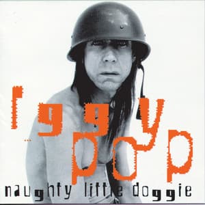Naughty Little Doggie - Iggy Pop