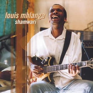 Shamwari - Louis Mhlanga
