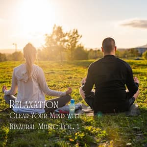 Relaxation: Clear Your Mind with Binaural Music Vol. 1 - Relaxing Jazz Music