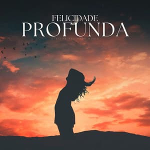Felicidade Profunda - Ruído Branco para Dormir