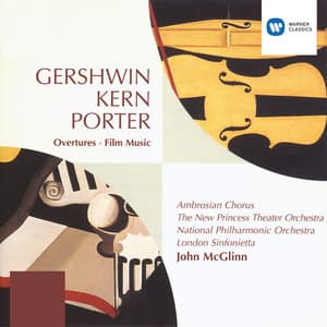 Gershwin/Porter/Kern Overtures and Film Music - John McGlinn