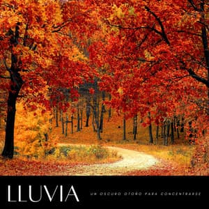 Lluvia: Un Oscuro Otoño Para Concentrarse - Musica para Estudiar