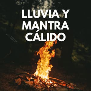 Lluvia Y Mantra Cálido - Lluvia y Naturaleza