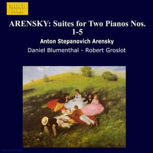 Arensky: Suites for 2 Pianos Nos. 1-5 - Anton Arensky