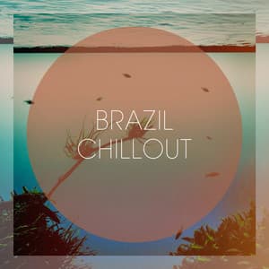 Brazil Chillout - Brazil Beat
