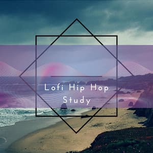 Lofi Hip Hop Study - Lofi Chillhop