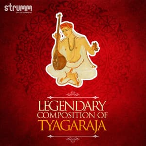 Legendary Compositions of Tyagaraja - Haricharan