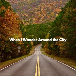 When I Wander Around the City - Alegre Desayuno Jazz