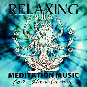 Relaxing Meditation Music for Healing: Unblock All 7 Chakras, Feel Balance and Harmony - Healing Yoga